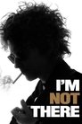I'm Not There. Gdzie indziej jestem.