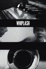 Whiplash