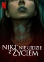 Nikt nie ujdzie z życiem