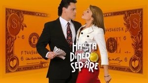 Hasta que el dinero nos separe Odcinek 1