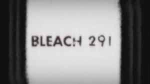 Bleach Odcinek 291