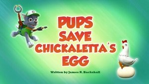 Psi Patrol Pieski ratują jajo Chickaletty