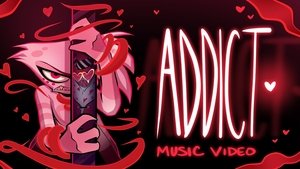 Hazbin Hotel Addict (Music Video)