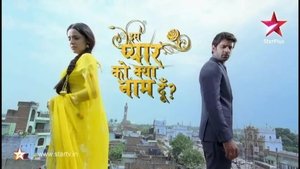 Iss Pyaar Ko Kya Naam Doon? Odcinek 61